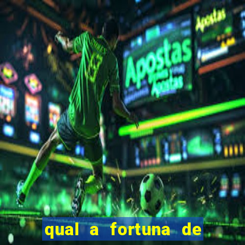 qual a fortuna de tiago brunet